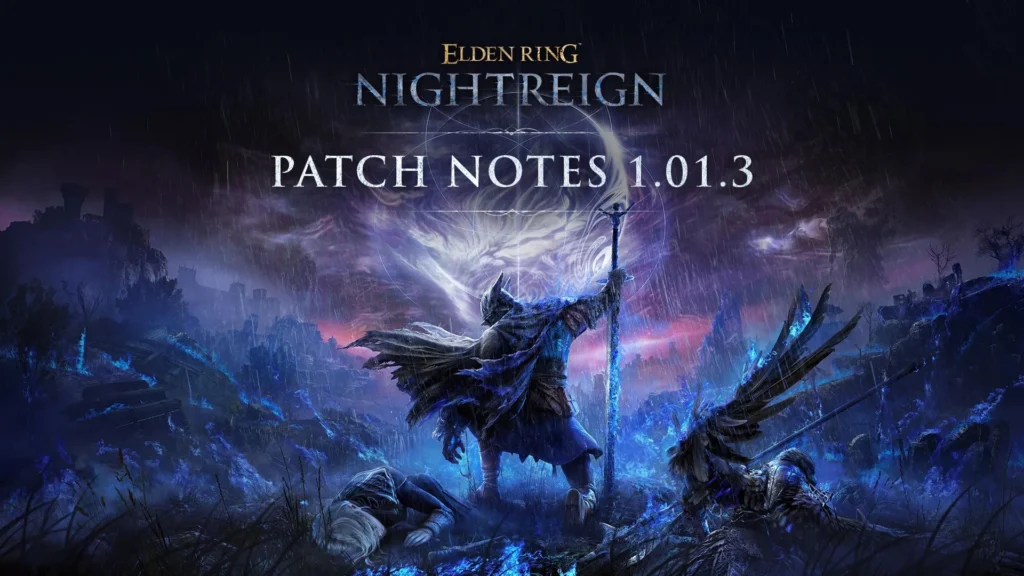 Nightreign Patch 1.01.3 is live